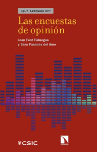 Font, Joan; Pasadas del Amo, Sara — Las encuestas de opinión