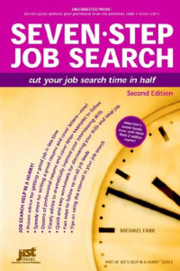 J. Michael Farr — Seven-Step Job Search: Cut Your Job Search Time in Half (Help in a Hurry)