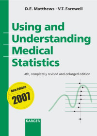 David E. Matthews, Vernon T. Farewell — Using and Understanding Medical Statistics