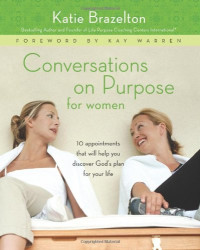 Katie Brazelton — Conversations on Purpose for Women