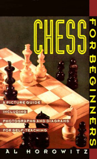 Al Horowitz — Chess for Beginners