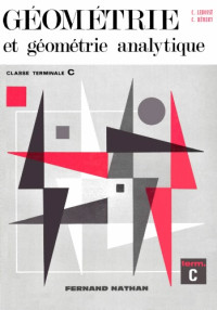 C. Lebossé, C. Hémery — Géométrie et géométrie analytique. Classe de Terminale C