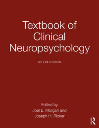 Joel E. Morgan, Joseph H. Ricker — Textbook of Clinical Neuropsychology