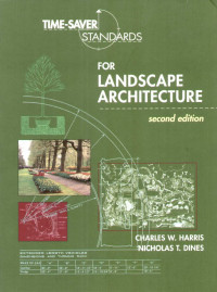Charles W. Harris, Nicholas T. Dines — Time-Saver Standards for Landscape Architecture