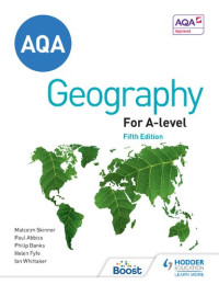 Malcolm Skinner; Ian Whittaker; Philip Banks; Helen Fyfe; Paul Abbiss — AQA A-Level Geography