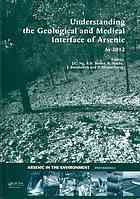 J Ng; et al — Understanding the geological and medical interface of arsenic, As 2012 : 4th International Congress Arsenic in the Environment, Sebel Cairns International Hotel, Cairns, Australia, 22-27 July 2012