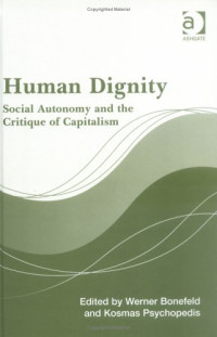 Werner Bonefeld, Kosmas Psychopedis — Human Dignity.