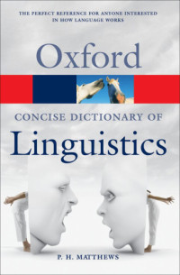 Matthews, P.H — Concise Oxford Dictionary of Linguistics