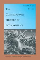 Tulio Halperín Donghi — The Contemporary History of Latin America