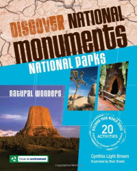 Cynthia Light Brown — Discover National Monuments: National Parks (Discover Your World)