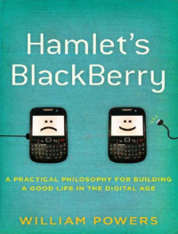 William Powers — Hamlet's Blackberry