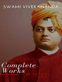 Swami Vivekananda — The Complete Works of Swami Vivekananda (Total 9+1 Volumes) for Kindle