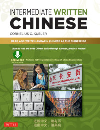 Cornelius C. Kubler — Intermediate Written Chinese
