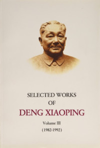 Xiaoping Deng — Selected Works Of Deng Xiaoping, (1982-1992), vol. 3