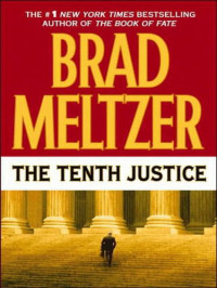 Brad Meltzer — The Tenth Justice