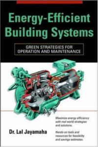 Lal Jayamaha — Energy-Efficient Building Systems: Green Strategies for Operation and Maintenance