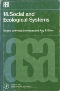 P. C. Burnham, R. F. Ellen, Association of Social Anthropologists of the Commonwealth, Social Science Research Council (Great Britain) — Social and ecological systems