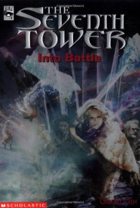 Garth Nix — Into Battle (The Seventh Tower, Book 5)
