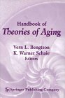 Vern L. Bengtson PhD, K. Warner Schaie PhD — Handbook of Theories of Aging