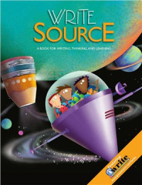 Kemper Dave, Sebranek Patrick. — Write Source: A Book for Writing, Thinking, and Learning (Grade 6)