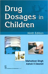 Meharban Singh, Ashok K Deorari — Drug Dosages in Children