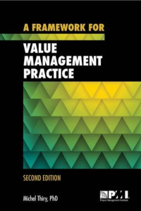 Michel Thiry — A Framework for Value Management Practice