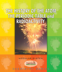 Nuh ÖZDİN, Ali Serhat ÖZ, Hasan KARABÜK, Uğur Hulusi PATLI, Ali Rıza ERDEM — Chemistry The History of Atom, The Periodic Table and Radioactivity (Zambak)