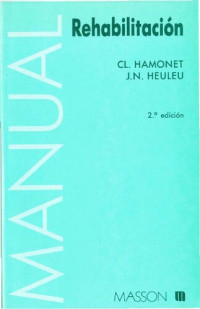 Cl Hamonet; Juan Plaja; J. N. Heuleu — Manual de rehabilitación