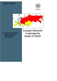Pierpaolo de Colombani, Nicholas Banatvala, Richard Zaleskis & Dermot Maher — European framework to decrease the burden of TB HIV