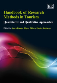 Larry Dwyer, Alison Gill, Neelu Seetaram, Larry Dwyer, Alison Gill, Neelu Seetaram (Eds.) — Handbook of Research Methods in Tourism: Quantitative and Qualitative Approaches