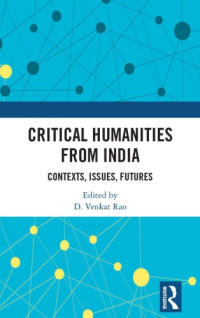 Rao, D. Venkat — Critical humanities from India: contexts, issues, futures