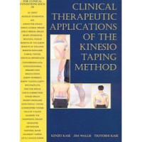 Kenso Kase, Jim Wallis, Tsuyoshi Kase — Clinical Therapeutic Application Kinesio® Taping Manual