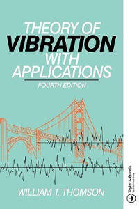 Thomson, William Tyrrell — Theory of Vibration with Applications