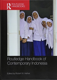 Robert W. Hefner — Routledge Handbook of Contemporary Indonesia