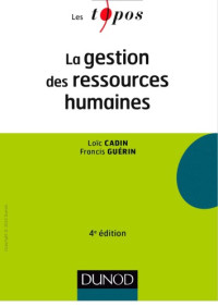 Loïc Cadin Francis Guérin — La gestion des ressources humaines