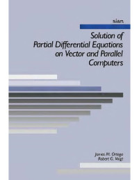 J. Ortega, R. Voight — Solution of Partial Differential Eqns on Vector and Parallel Computers