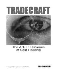 TRICKSHOP.COM — Tradecraft : The Art and Science of Cold Reading