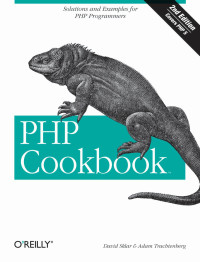 David Sklar, Adam Trachtenberg — PHP Cookbook: Solutions and Examples for PHP Programmers