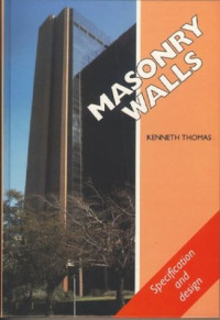 KENNETH THOMAS — Masonry Walls: Specification and Design
