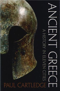 Paul Cartledge — Ancient Greece: A History in Eleven Cities
