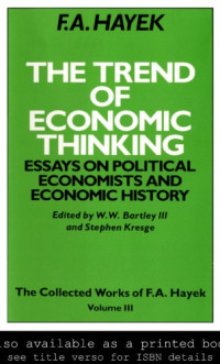 Friedrich August Hayek — The Trend of Economic Thinking