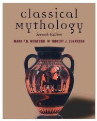 Mark P. O. Morford, Robert J. Lenardon — Classical Mythology
