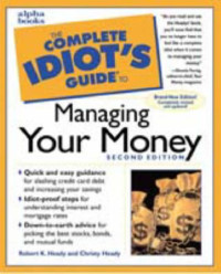 Robert K. Heady, Christy Heady — The Complete Idiot's Guide To Managing Your Money