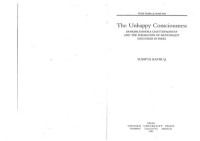 Sudipta Kaviraj — The Unhappy Consciousness: Bankimchandra Chattopadhyay and the Formation of Discourse in India (Soas Studies on South Asia)