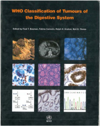Bosman FT, Carneiro F, Hruban RH, Theise ND — WHO Classification of Tumours of the Digestive System