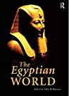 Toby Wilkinson — The Egyptian World (2009) [Routledge Worlds]