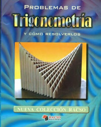 Juan Carlos Sandoval Peña, Wilber Manuel Chilet Cama, Mario Orea Chavarria, Uriel Aspilcueta Pérez — Problemas de Trigonometría y cómo resolverlos