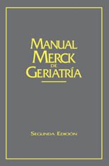 Mark H. Beers — Manual Merck de Geriatría 2da ed