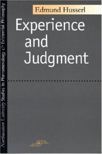 Edmund Husserl, James Spencer Churchill, Karl Ameriks — Experience and Judgment