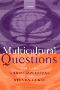 Christian Joppke, Steven Lukes — Multicultural Questions
